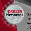 新利18体育全站登录Driller新闻广播第24集:科罗拉多河紧密型和美国西部干旱