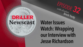 新利18体育全站登录Driller新闻广播第32集:水问题观察-结束我们对Jesse Richardson的采访